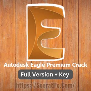 Autodesk Eagle Premium Crack